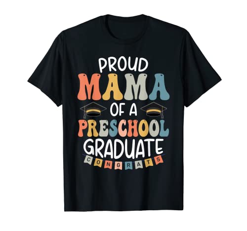 Proud Mama of a Preescolar Graduate School Class 2023 Camiseta