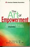 The Art of Empowerment: Stories and Strategies for Diabetes Educators, 2nd Edition