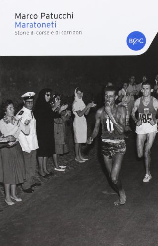 Maratoneti. Storie di corse e di corridor