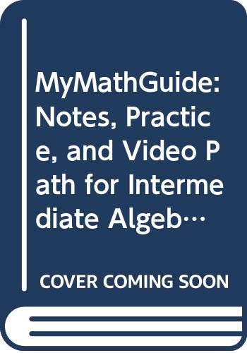 Buy MyMathGuide: Notes, Practice, and Video Path for Intermediate ...