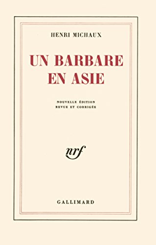 Un Barbare en Asie [French] 2070244458 Book Cover