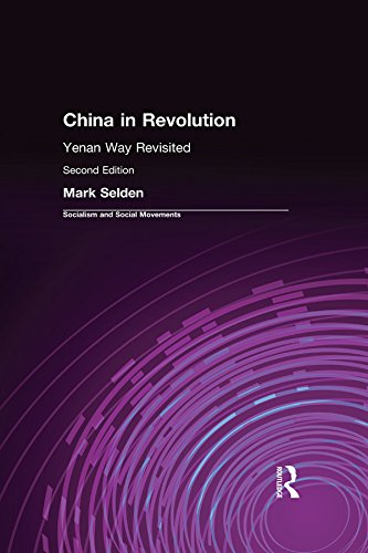 China in Revolution: Yenan Way Revisited