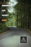 Emergency Car Pocket Guide Detailed Mini Manual Edition: Step-by-Step Instructions for Real Roadside Emergencies Trusted Techniques. Calm Explanations. Ready for Anything.