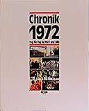  Chronik, Chronik 1972 (Chronik / Bibliothek des 20. Jahrhunderts. Tag für Tag in Wort und Bild)