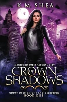 Crown of Shadows - Book #1 of the Court of Midnight and Deception