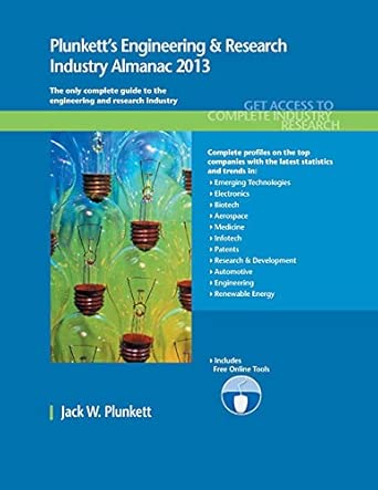 Plunkett's Engineering & Research Industry Almanac 2013: Engineering & Research Industry Market Research, Statistics, Trends & Leading Companies Plunkett's Engineering & Research Industry Almanac 2013: Engineering & Research Industry Market Research, Statistics, Trends & Leading Companies book cover