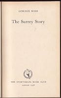 The Surrey Story B000RWBR80 Book Cover