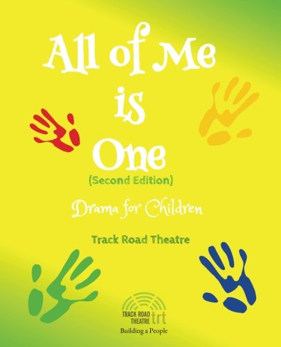 All of Me is One (Second Edition): Drama for Children
