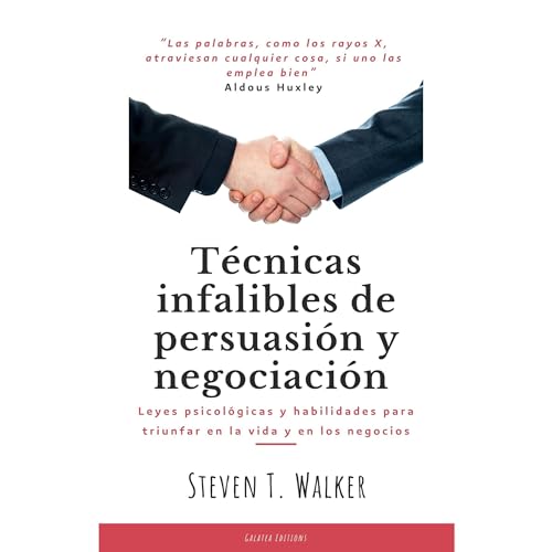 Enjoy T&amp;eacute;cnicas infalibles de persuasi&amp;oacute;n y negociaci&amp;oacute;n from Steven T. Walker episode artwork