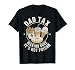 Dad Tax Making Sure It's Not Poison Funny Men Father’s Day T-Shirt
