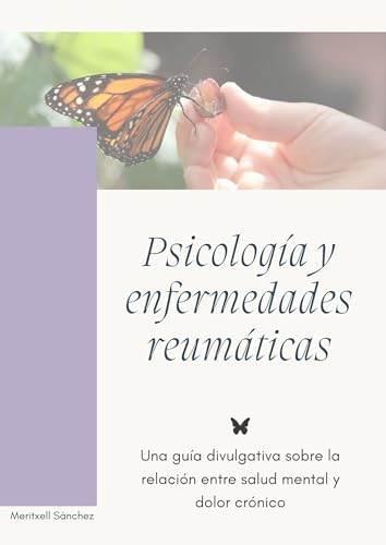 Psicología y enfermedades reumáticas: Una guía divulgativa sobre la relación entre salud ment...