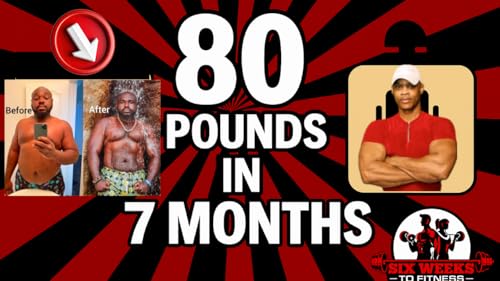 How He Lost 80 Pounds in 7 Months, Mindset is Everything! Barima Asare, Episode 239