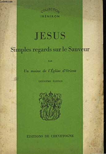 Jésus, simples regards sur le sauveur Paperback – 1 Jan. 1960
