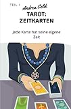 tarot kostenlos tageskarte  Tarot: Zeitkarten: Jede Karte hat seine eigene Zeit (Geheimes Tarot-Wissen)