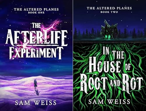 In the House of Root and Rot (The Altered Planes Series)