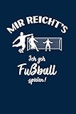  Fußballer: Ich geh Fußball spielen!: Notizbuch / Notizheft für Fußballspieler-in Fußball-Fan A5 (6x9in) dotted Punktraster