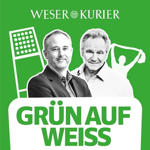 『Grün auf Weiß - der Werder-Podcast des WESER-KURIER』のカバーアート