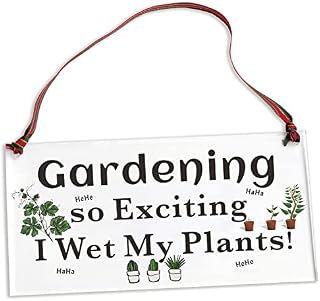 Garden Gifts For Women Men Gardening So Exciting I Wet My Plants Gardening Signs Funny Unusual Womans Gifts Wet My Pant Novelty Garden Plaques Christmas Xmas Gardening Gifts Acrylic Sign