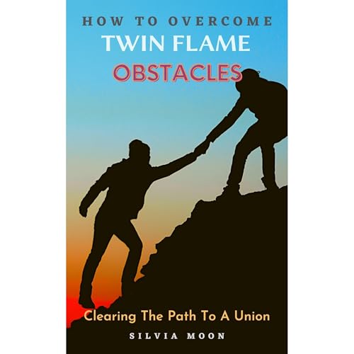 Solutions To Twin Flame Obstacles by Silvia Moon episode artwork