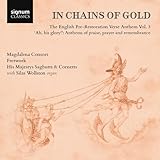 In Chains of Gold - The English Pre-Restauration Verse Anthem Vol. 3