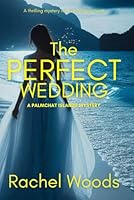 The Perfect Wedding (A Palmchat Islands Mystery) 1966864078 Book Cover