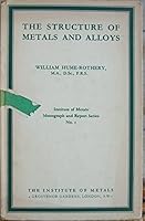 The structure of metals and alloys (Institute of Metals. Monograph and report series) B0007J9I4S Book Cover