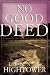 NO GOOD DEED (Sonora Blair Mysteries)