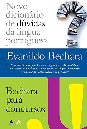 Evanildo Bechara: Novo dicionário & Bechara para concursos