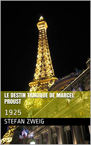 Le destin tragique de Marcel Proust: 1925 livre En ligne