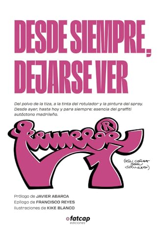Desde siempre, dejarse ver