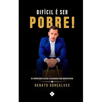 Capa do livro Difícil é ser pobre!: De empresário falido a miolionário com dropshipping