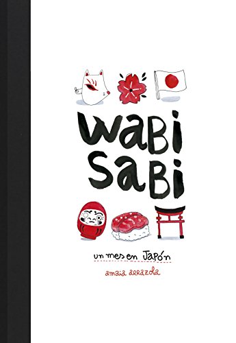 Wabi sabi: Un mes en Japón (Ilustración) Wabi sabi: Un mes en Japón (Ilustración)