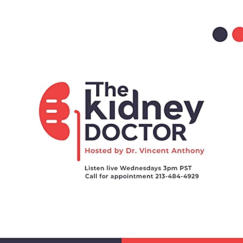 The Kidney Doctor/ Cool Beans Podcast w/ Dr. Vincent Anthony, MD, MPH, SCH, FASN 6/16/2021 Podcast Por  arte de portada
