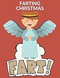  Farting Christmas: Coloring Book For Kids and Adults Farting Snowman Santa Claus Reindeer Christmas Gift