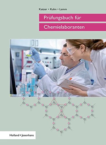 Prüfungsbuch für Chemielaboranten Prüfungsbuch für Chemielaboranten