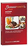  Gutscheinbuch GenussPUNKTE Stuttgart & Umgebung 2020 - gültig ab sofort bis 28.02.2021 - TOP 2für1-, Wert- und Rabatt-Gutscheine aus Gastronomie, Freizeit und Kultur