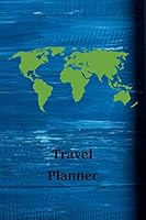 Travel Planner : Road Trip Planner, Vacation Log Book, Checklist, Planner, Expense Tracker, Itineraries . 1656871556 Book Cover