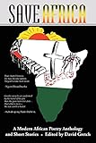 Save Africa: A Modern African Poetry Anthology & Short Stories