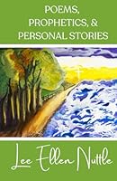 POEMS, PROPHETICS, AND PERSONAL STORIES B0CQY7VQYY Book Cover