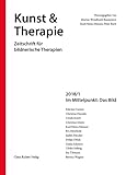  Im Mittelpunkt: Das Bild (Kunst & Therapie: Zeitschrift für bildnerische Therapien)
