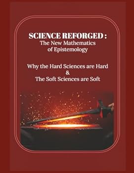Paperback Science Reforged: The New Mathematics of Epistemology Book