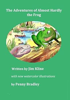 Paperback The Adventures of Almost Hardly the Frog: Revised Edition Book