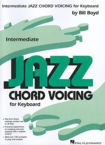 Intermediate Jazz Chord Voicing for Keyboard by Bill Boyd | Piano Sheet Music Book for Intermediate Jazz Pianists Exploring II V I Progressions, Comping Techniques and Advanced Harmony Voicings