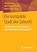 Produktbild Die kompakte Stadt der Zukunft: Auf dem Weg zu einer inklusiven und nachhaltigen Stadtgesellschaft