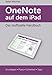 Produktbild OneNote auf dem iPad: Das inoffizielle Handbuch