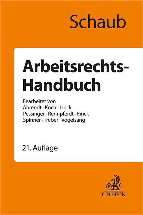 Arbeitsrechts-Handbuch: Systematische Darstellung und Nachschlagewerk für die Praxis