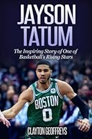 Algopix Similar Product 5 - Jayson Tatum The Inspiring Story of