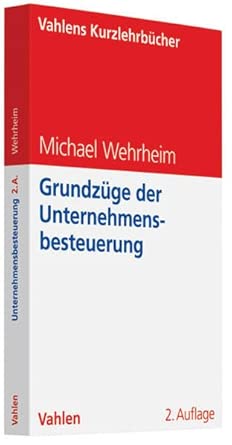 Grundzüge der Unternehmensbesteuerung-Wow! eBook