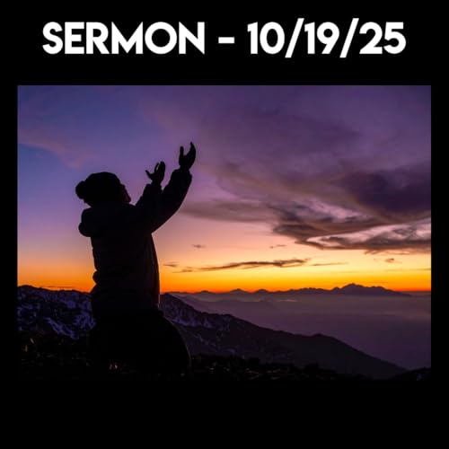 Sermon - 10/19/25 Podcast Por  arte de portada