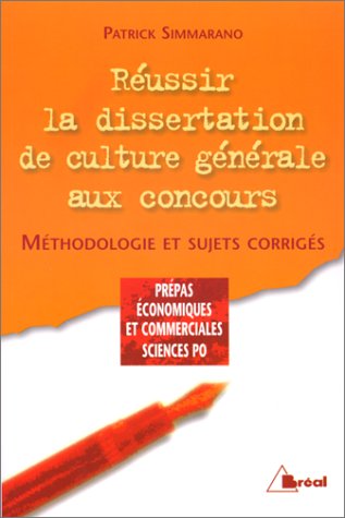 Télécharger Réussir la dissertation de culture générale aux concours Livre eBook France